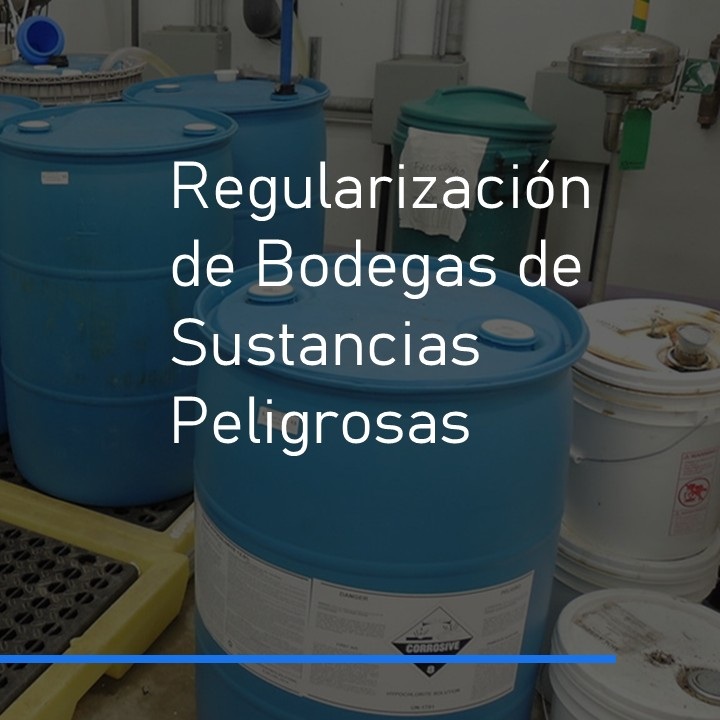 Evita Sanciones: Regulariza tu Bodega de Sustancias Peligrosas Hoy